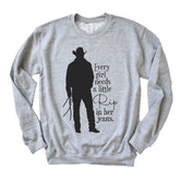 Every girl needs a little rip in her jeans Sweatshirt